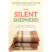 The Silent Shepherd: The Care, Comfort, and Correction of the Holy Spirit