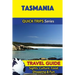 Tasmania Travel Guide (Quick Trips Series): Sights, Culture, Food, Shopping & Fun