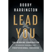 Lead You: The Winning Combination to Achieve Personal and Professional Success