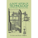 A Short History of Technology: From the Earliest Times to A.D. 1900