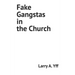 Fake Gangstas in the Church