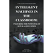 Intelligent Machines in the Classroom: Unlocking the Potential of AI in K12 Education
