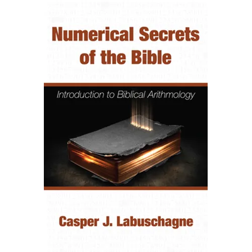 Numerical Secrets of the Bible
