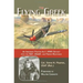 The Flying Greek: An Immigrant Fighter Ace's WWII Odyssey with the Raf, Usaaf, and French Resistance