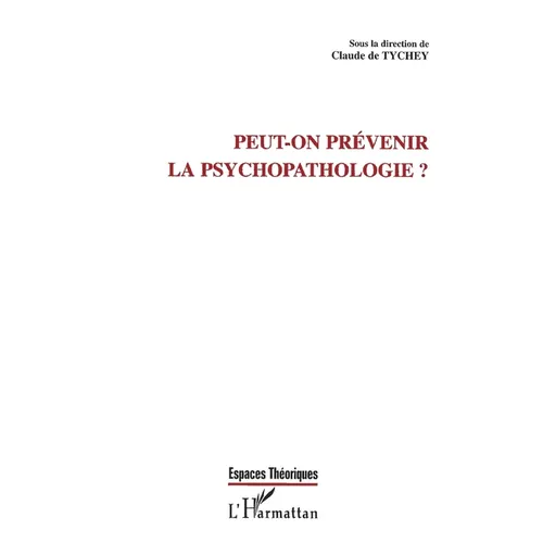 Peut-On Prévenir La Psychopathologie ?