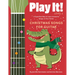 Play It! Christmas Songs for Guitar: A Superfast Way to Learn Awesome Songs on Your Guitar