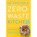 101 Tips for a Zero-Waste Kitchen