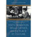 Edith Wharton, Willa Cather, and the Place of Culture
