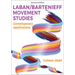 Laban/Bartenieff Movement Studies: Contemporary Applications