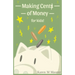 Making Cents of Money For Kids ( Second Edition and Revised Version)