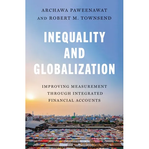 Inequality and Globalization: Improving Measurement Through Integrated Financial Accounts
