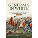 Generals in White, Volume 1: Austrian Generals of the French Revolutionary and Napoleonic Wars, 1792-1815