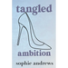 Tangled Ambition: Special Edition