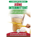 Jeûne Intermittent: Le guide du débutant régime jeûne intermittent - Retarder, ne pas nier la nourriture - Enfin perdre du poids, brûler l