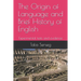 The origin of language and brief history of English: Experimental tests and evidence