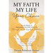 My Faith My Life Your Choice
