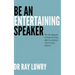 Be an entertaining speaker: The self-help guide to being interesting, effective and funny
