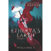 Etherya's Earth Volume I: Books 1-3