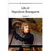 Life of Napoleon Bonaparte II