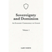 Sovereignty And Dominion: An Economic Commentary on Genesis, Volume 1