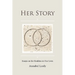 Her Story: Essays on the Goddess in Our Lives