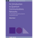 An Introduction to Quantum Communication Networks: Or, How Shall We Communicate in the Quantum Era?