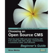 Choosing an Open Source CMS: Beginner's Guide