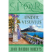 Spqr XI: Under Vesuvius: A Mystery