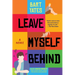 Leave Myself Behind: A Coming of Age Novel with Sharp Wit