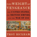Weight of Vengeance: The United States, the British Empire, and the War of 1812