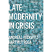 Late Modernity in Crisis: Why We Need a Theory of Society