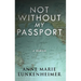 Not Without My Passport: A Memoir