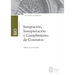 Integración, interpretación y cumplimiento de contratos