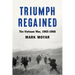 Triumph Regained: The Vietnam War, 1965-1968