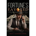 Fortune's Favored: The Pleasurable Seduction of Wall Street's Willing