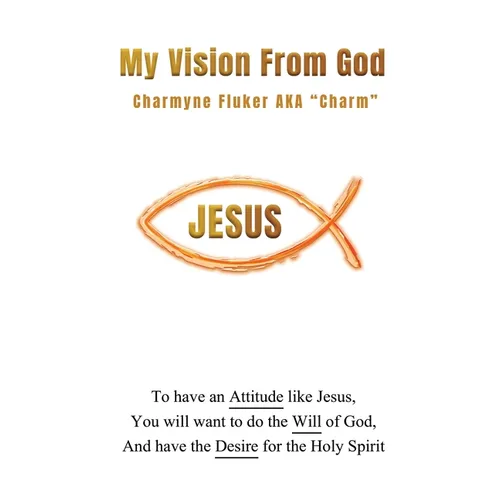 My Vision From God