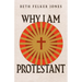 Why I Am Protestant