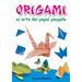 Origami: El Arte del Papel Plegado