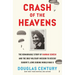 Crash of the Heavens: The Remarkable Story of Hannah Senesh and the Only Military Mission to Rescue Europe's Jews During World War II