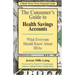 The Consumer's Guide to Health Savings Accounts