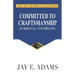 Committed to Craftsmanship In Biblical Counseling