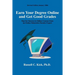 Earn Your Degree Online and Get Good Grades: Tips for Success in Online Courses from an Online Education Faculty Expert