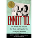 Emmett Till: The Murder That Shocked the World and Propelled the Civil Rights Movement
