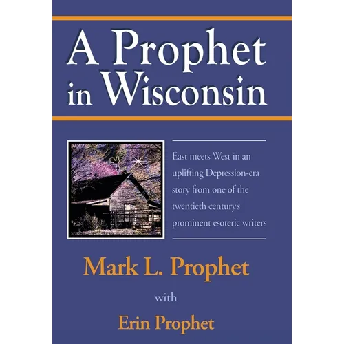 A Prophet in Wisconsin