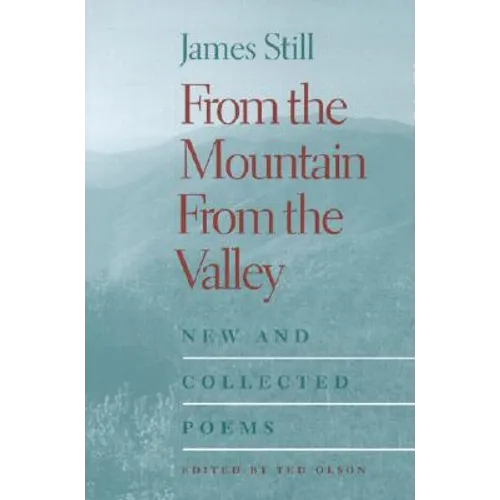 From the Mountain, from the Valley: New and Collected Poems