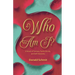Who Am I? A Novel of Fantasy, Family Bonds, and Self-Discovery