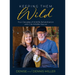 Keeping Them Wild: Four Decades of Wildlife Rehabilitation with Gila Wildlife Rescue: Four Decades of Wildlife Rehabilitation with Gila Wildlife Rescu