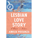 Lesbian Love Story: A Memoir in Archives