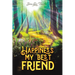 Happiness, My Best Friend