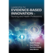 Leadership for Evidence-Based Innovation in Nursing and Health Professions: .